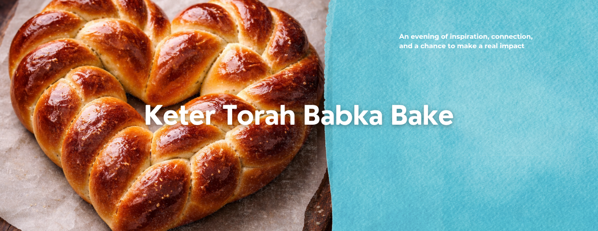 Keter Torah - Babka Bake 2026